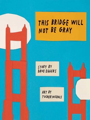 This Bridge Will Not Be Gray - ebook